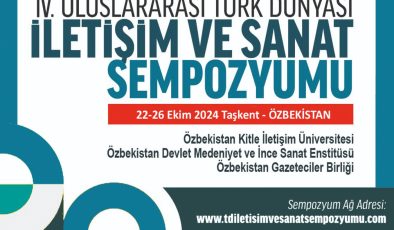 IV. ULUSLARARASI TÜRK DÜNYASI İLETİŞİM VE SANAT SEMPOZYUMU BASIN BİLDİRİSİ