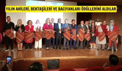 Yılın Ahileri, Bektaşileri ve Bacıyanları ödül töreni yapıldı